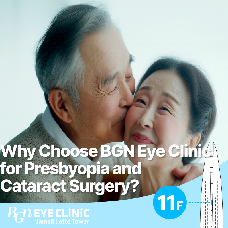 Why Choose BGN Eye Clinic for Presbyopia and Cataract Surgery? 